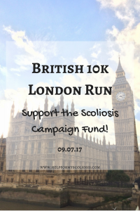 British 10k London Run - Support the Scoliosis Campaign Fund