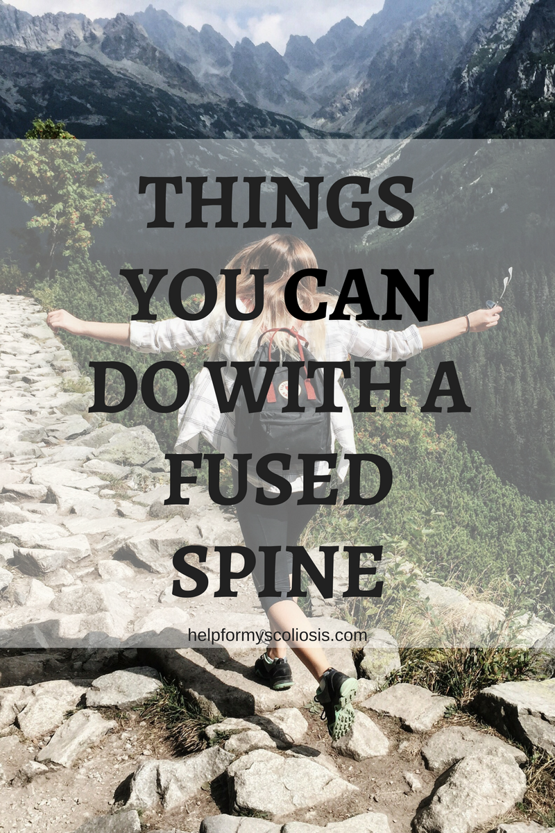 Things you CAN do with a fused spine