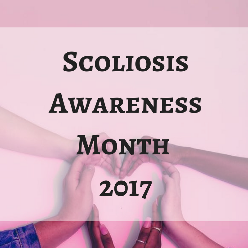 Scoliosis Awareness Month 2017