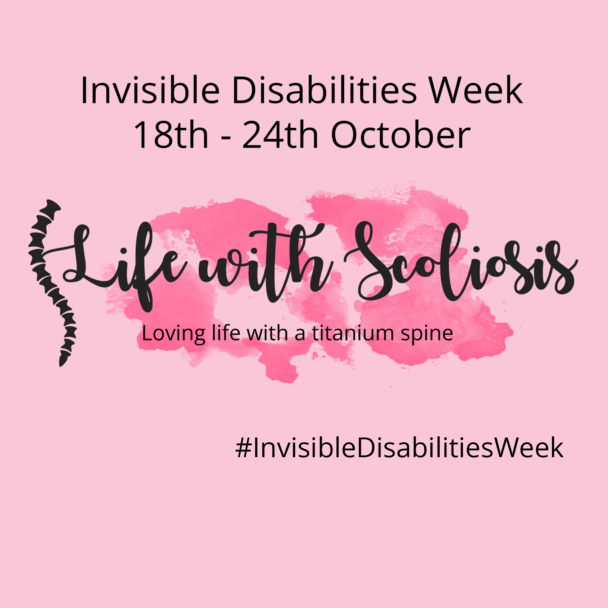 Invisible Disabilities Awareness Week Life with Scoliosis