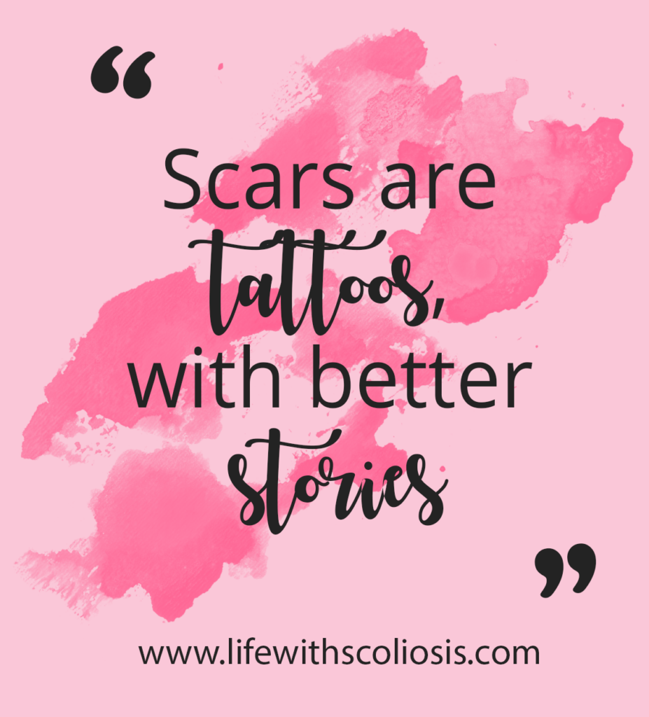 Love Your Scars - Tattoos are scars with better stories