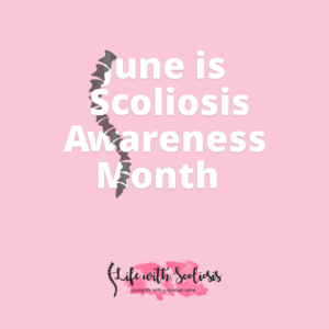 June is Scoliosis Awareness Month